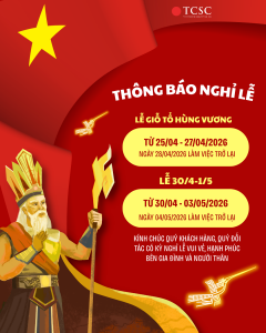 TCSC: THÔNG BÁO NGHỈ GIỖ TỔ HÙNG VƯƠNG 10/03AL, NGÀY GIẢI PHÓNG MIỀN NAM 30/4 VÀ QUỐC TẾ LAO ĐỘNG 1/5 NĂM 2026