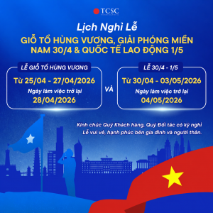 TCSC: THÔNG BÁO NGHỈ GIỖ TỔ HÙNG VƯƠNG 10/03AL, NGÀY GIẢI PHÓNG MIỀN NAM 30/4 VÀ QUỐC TẾ LAO ĐỘNG 1/5 NĂM 2026