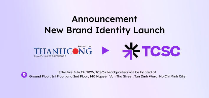 THANHCONG SECURITIES COMPANY (TCSC) UNVEILS NEW BRAND IDENTITY AND FORMS STRATEGIC PARTNERSHIP WITH HITHINK TO BUILD AN AI-FIRST INVESTMENT ECOSYSTEM
